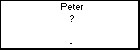 Peter ?